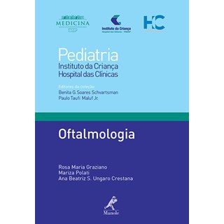Livro - Oftalmologia 24 - Série Pediatria - Instituto da Criança FMUSP