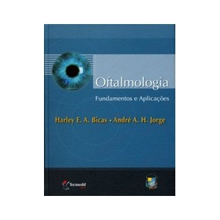 Livro - Oftalmologia Fundamentos e Aplicações - Bicas