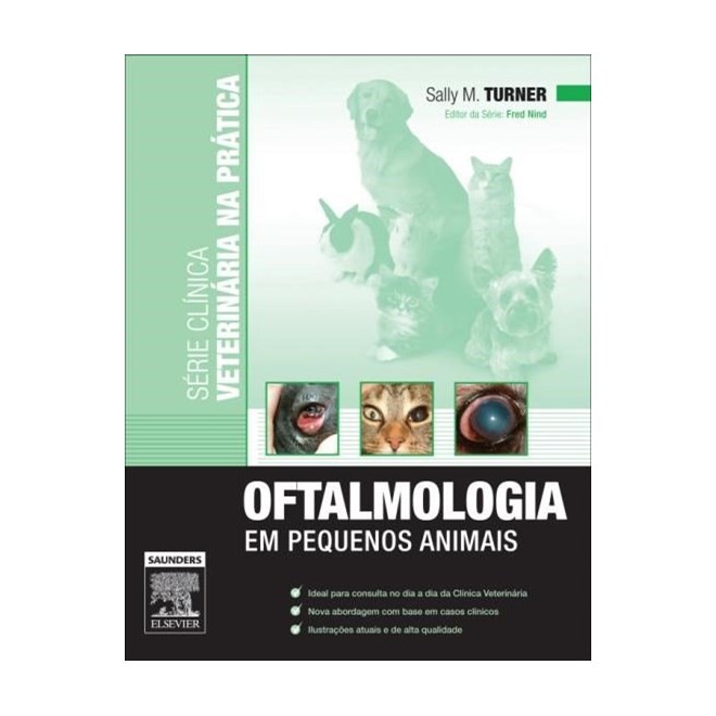 Livro - Oftalmologia Na Clinica Veterinaria - Serie Clinica Veterinaria Na Pratica - Turner