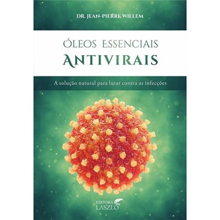 Livro - Óleos essenciais antivirais - Pierre-Willem
