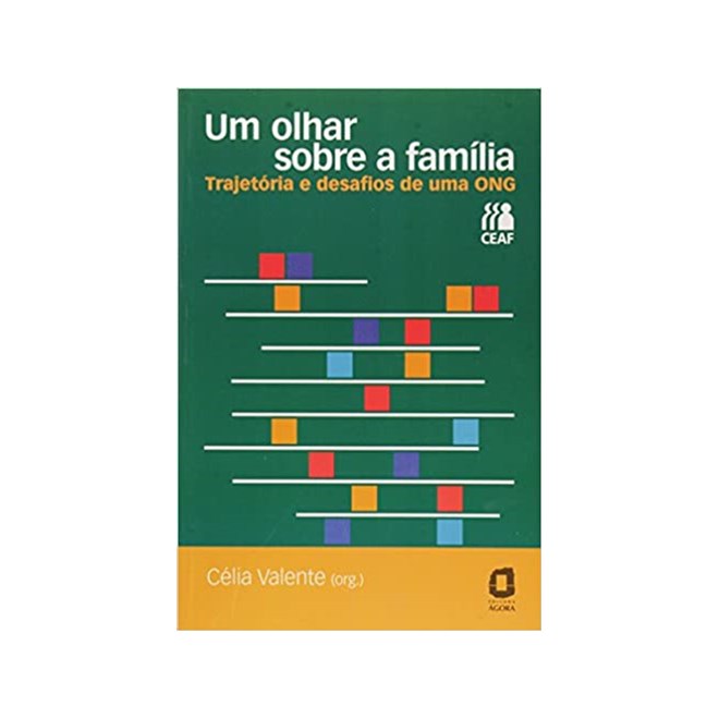 Livro - Olhar sobre a Familia, Um - Trajetoria e Desafios de Uma ong - Valente