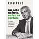 Livro - Olho Na Bola, Outro No Cartola, Um  - o Crime Organizado No Futebol Brasile - Romario
