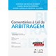Livro - Oliveira/schmidt/ferreira-comentarios a Lei de Arbitragem 1/21 - Grupo Gen