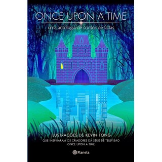 Livro - Once Upon a Time: Uma Antologia de Contos de Fadas - Grimm