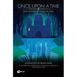 Livro - Once Upon a Time - Uma Antologia de Contos de Fadas - Irmaos Grimm