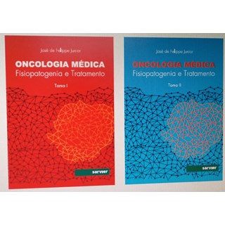 Livro Oncologia Médica Fisiopatogenia e Tratamento - 2 Vls - Felippe Junior - Sarvier