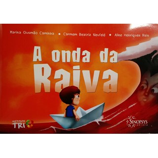 Livro Onda da Raiva, A - Caminha - Sinopsys