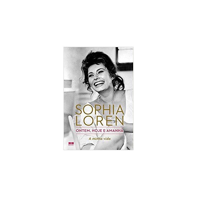 Livro - Ontem, Hoje e Amanha - a Minha Vida - Loren