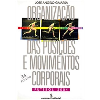 Livro - Organizacao das Posicoes e Movimentos Corporais - Gaiarsa