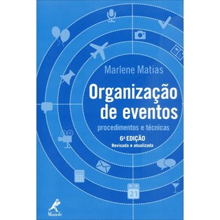 Livro - Organizacao de Eventos: Procedimentos e Tecnicas - Matias