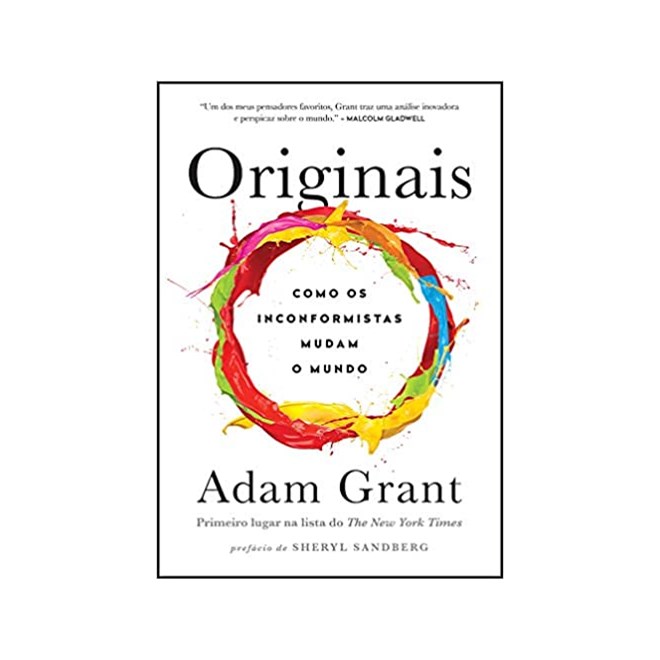 Livro - Originais - Como os Inconformistas Mudam o Mundo - Grant