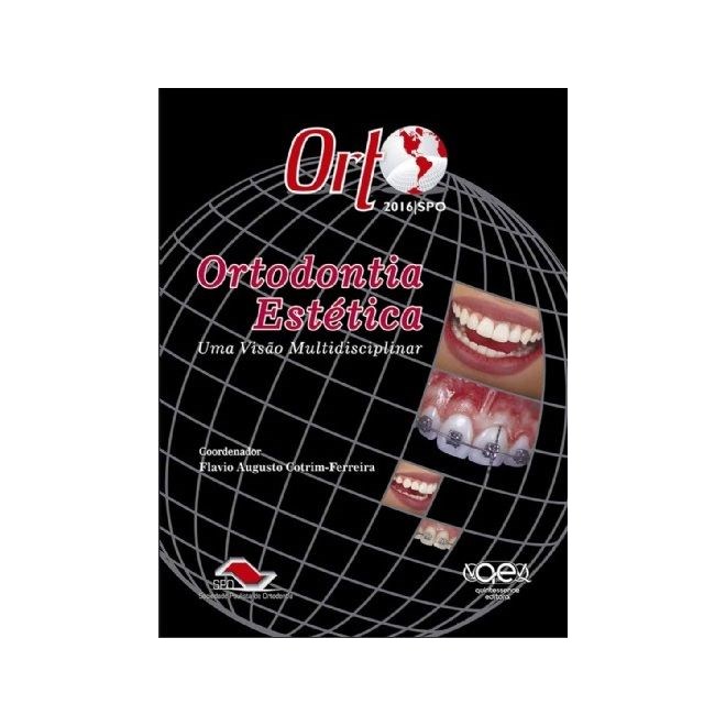 Livro - Orto 2016|spo - Ortodontia Estetica Uma Visao Contemporanea - Cotrim-ferreira