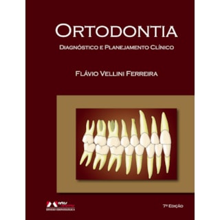 Livro - Ortodontia - Diagnóstico e Planejamento Clínico - Vellini Livro - Ortodontia - Diagnóstico e Planejamento Clínico - Vellini
