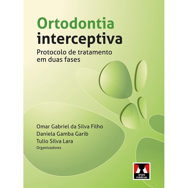 Livro Ortodontia Interceptiva - Filho - Artmed
