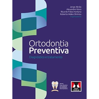 Livro - Ortodontia Preventiva - Diagnóstico e Tratamento - Abrão