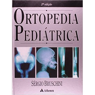 Livro - Ortopedia pediátrica - Bruschini