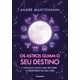 Livro - Os Astros Guiam seu Destino - Mantovanni 1º edição