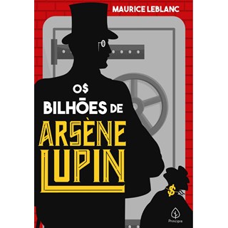 Livro Os Bilhões de Arsène Lupin - Leblanc - Ciranda Cultural