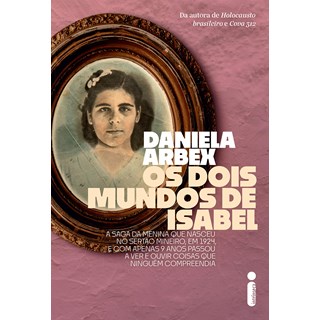 Livro - Os Dois Mundos de Isabel - Arbex - Intrínseca