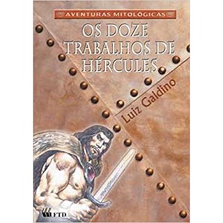 Livro - Os Doze Trabalhos de Hércules - Galdino - FTD