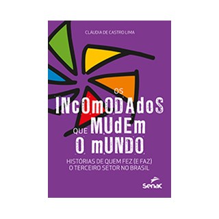 Livro - Os incomodados que mudem o mundo - Lima 1º edição
