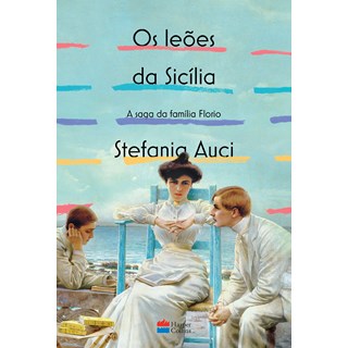 Livro Os leões da Sicília - Auci - Hapercollins
