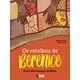 Livro Os retalhos de Berenice - Mélo - Inverso