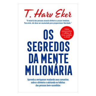 Livro Os segredos da mente milionária - Eker - Sextante