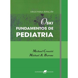 Livro - Oski - Fundamentos de Pediatria - Crocetti