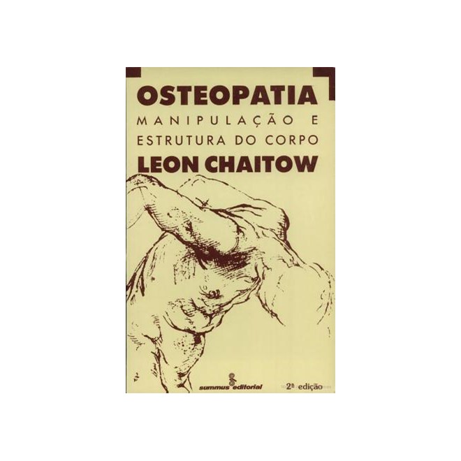 Livro - Osteopatia - Manipulacao e Estrutura do Corpo - Chaitow