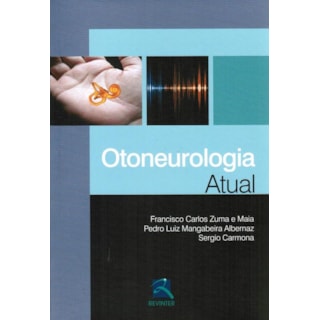 Livro - Otoneurologia Atual - Albernaz Livro - Otoneurologia Atual - Albernaz