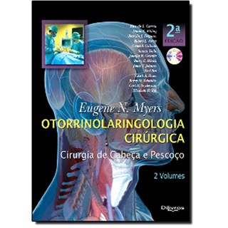 Livro - Otorrinolaringologia Cirurgica: Cirurgia de Cabeca e Pescoco - 2 Volumes + - Myers
