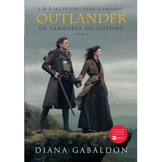 Livro - Outlander - os Tambores do Outono - Livro 4 - Gabaldon
