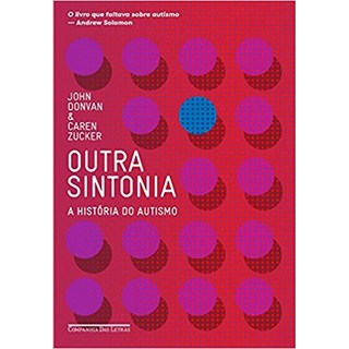 Livro - Outra Sintonia - a Historia do Autismo - Donvan/zucker