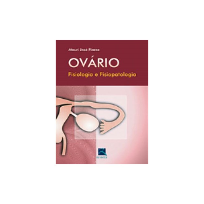 Livro - Ovario Fisiologia e Fisiopatologia - Piazza