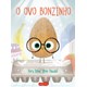 Livro - Ovo Bonzinho, O - John/oswald