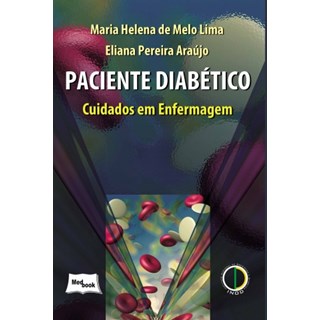 Livro - Paciente Diabético - Cuidados em Enfermagem - Melo Lima