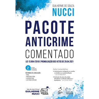 Livro Pacote Anticrime Comentado - Nucci - Forense