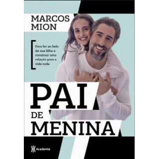 Livro - Pai De Menina - Marcos Mion