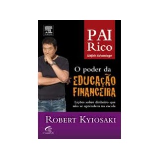 Livro - Pai Rico - o Poder da Educação Financeira - Kiyosaki