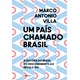Livro - Pais Chamado Brasil, Um: a Historia do Brasil do Descobrimento ao Seculo Xx - Villa