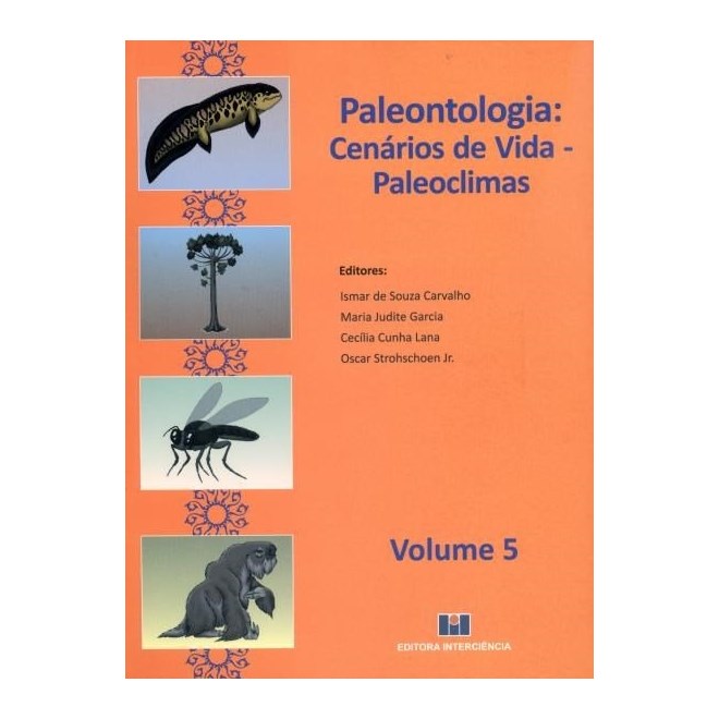 Livro - Paleontologia: Cenarios de Vida - Paleoclimas - Vol. 5 - Carvalho/garcia/lana