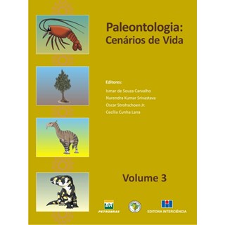 Livro - Paleontologia: Cenarios de Vida - Vol. 3 - Carvalho/srivastava