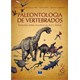 Livro - Paleontologia de Vertebrados: Relacoes entre America do Sul e Africa - Gallo/silva/ Brito/f