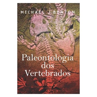 Livro - Paleontologia dos Vertebrados - Benton