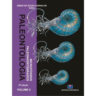 Livro - Paleontologia - Microfosseis e Paleoinvertebrados - Vol. 2 - Carvalho (ed.)