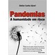 Livro - Pandemias - a Humanidade em Risco - Ujvari