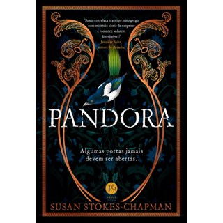 Livro - Pandora: Algumas Portas Jamais Devem Ser Abertas - Stokes-chapman