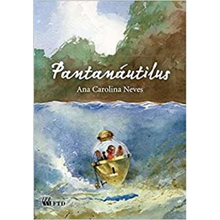 Livro - Pantanautilus - Serie Quero Mais - Neves