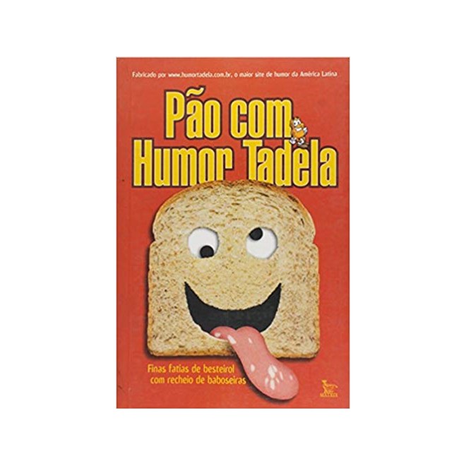 Livro - Pão Com Humor Tadela - Batista